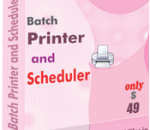 Batch Printer and Scheduler 4.0.0 Batch Printer and Scheduler 4.0.0